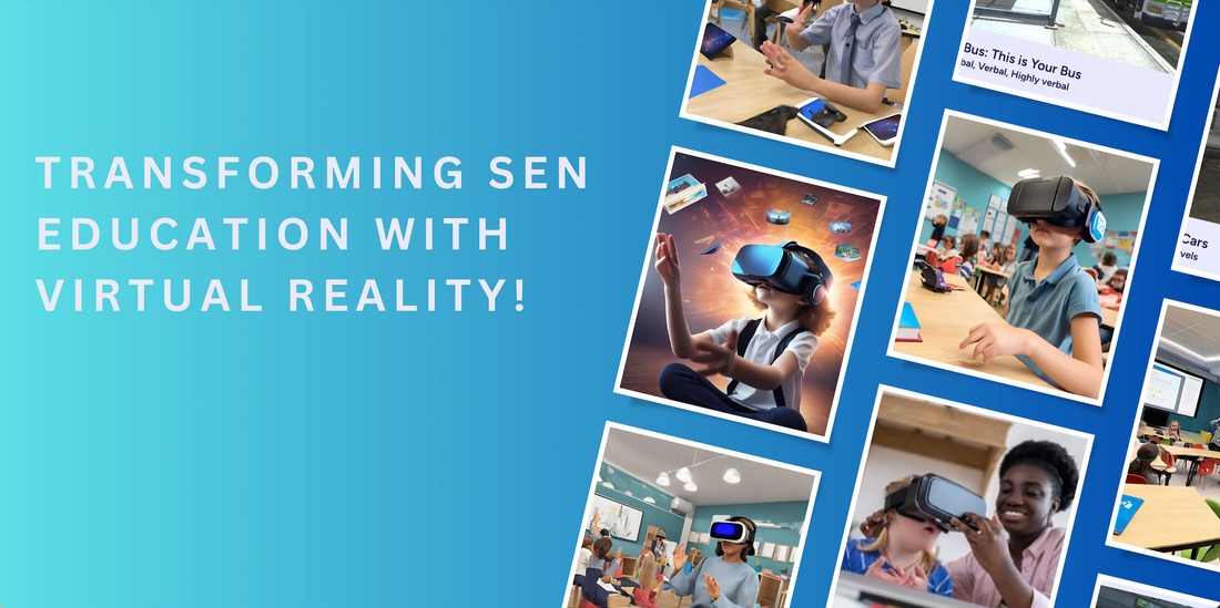 Transforming SEN Education with Virtual Reality!